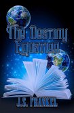 The Destiny Equation (eBook, ePUB) The Destiny Equation (eBook, ePUB)