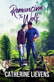 Romancing the Wolf (eBook, ePUB) Romancing the Wolf (eBook, ePUB)