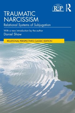 Traumatic Narcissism (eBook, ePUB) - Shaw, Daniel