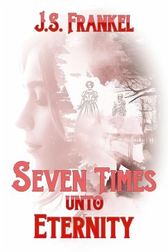 Cover Seven Times Unto Eternity (eBook, ePUB)
