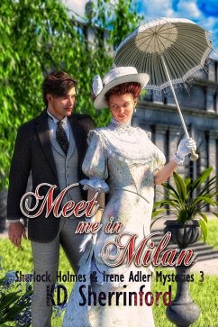 Cover Meet Me In Milan (Sherlock Holmes and Irene Adler Mysteries, #3) (eBook, ePUB)