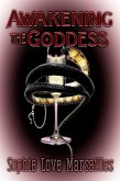 Awakening the Goddess (The Weekend Witch, #1) (eBook, ePUB) Awakening the Goddess (The Weekend Witch, #1) (eBook, ePUB)
