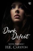 Dark Defeat (Lustful Possession, #7) (eBook, ePUB) Dark Defeat (Lustful Possession, #7) (eBook, ePUB)