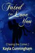 Fated to Love You (Chasing the Comet,... - Bild 1