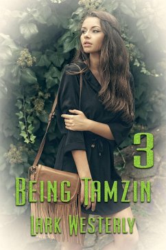 Being Tamzin 3 (eBook, ePUB) - Westerly, Lark