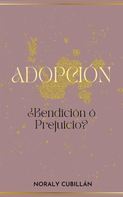 Cover Adopción, ¿Bendición o prejuicio? (1, #1) (eBook, ePUB)