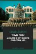 Charleston Travel Guide: A... - Bild 1