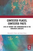 Contested Places, Contested Pasts (eBook, ePUB)