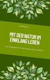 Mit der Natur im Einklang leben (eBook, ePUB)