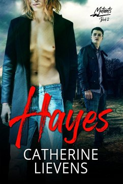 Hayes (Mutants, #2) (eBook, ePUB) - Lievens, Catherine