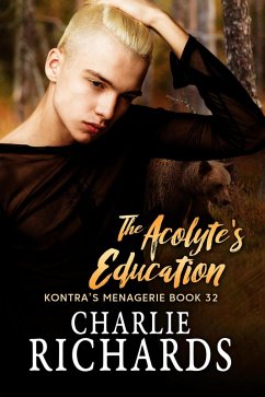 The Acolyte's Education (Kontra's Menagerie, #32) (eBook, ePUB) - Richards, Charlie