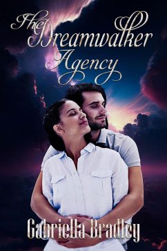 The Dreamwalker Agency (eBook, ePUB) - Bradley, Gabriella