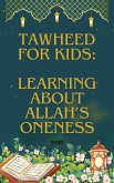 Tawheed For Kids: Learning About Allah's Oneness (eBook, ePUB)