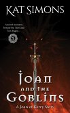 Joan and the Goblins (Joan of Kerry, #5) (eBook, ePUB) Joan and the Goblins (Joan of Kerry, #5) (eBook, ePUB)