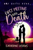 First Meeting With Death (Not Quite Dead, #1) (eBook, ePUB)