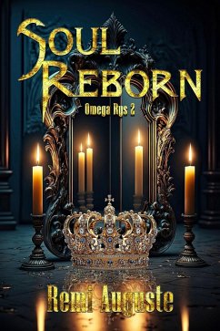 Soul Reborn (Omega Rys, #2) (eBook, ePUB) - Auguste, Remi