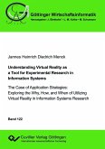 Understanding Virtual Reality as a Tool for Experimental Research in Information Systems (eBook, PDF)
