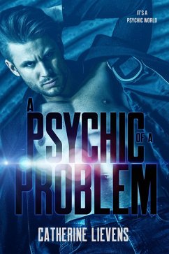A Psychic of a Problem (It's a Psychic World, #2) (eBook, ePUB) - Lievens, Catherine