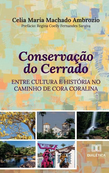 Conservação do Cerrado entre Cultura e História no Caminho de Cora Coralina (eBook, ePUB)