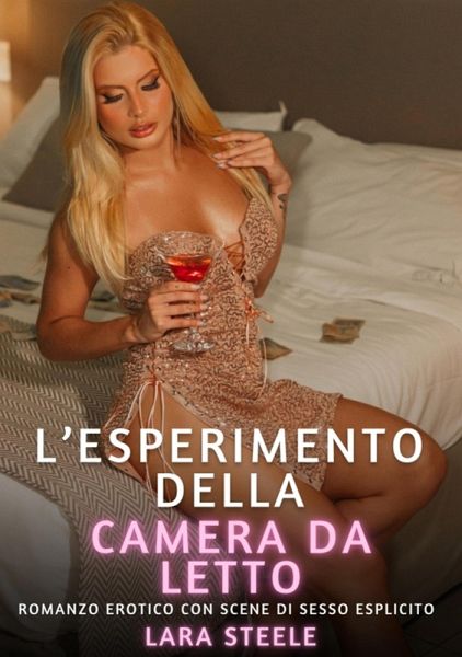 L'Esperimento della Camera da Letto (eBook, ePUB)
