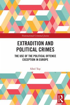 Extradition and Political Crimes (eBook, PDF) - Top, Sibel
