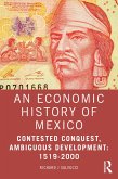 An Economic History of Mexico (eBook, ePUB)