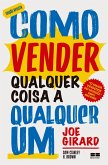 Como vender qualquer coisa a qualquer um (Ed. revista) (eBook, ePUB)