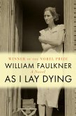 As I Lay Dying (eBook, ePUB) As I Lay Dying (eBook, ePUB)