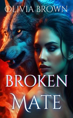 Cover Broken Mate (eBook, ePUB)