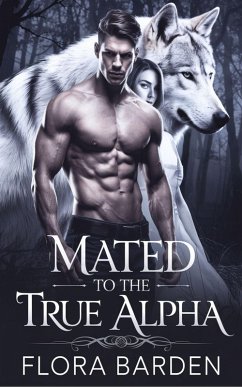Cover Mated To The True Alpha (eBook, ePUB)