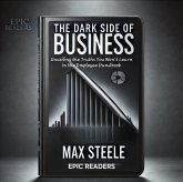 The Dark Side of Business (eBook, ePUB) The Dark Side of Business (eBook, ePUB)
