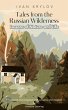 Tales from the Russian Wilderness:... - Bild 1