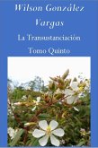 La Transustanciación (Teología Mística, #5) (eBook, ePUB) La Transustanciación (Teología Mística, #5) (eBook, ePUB)
