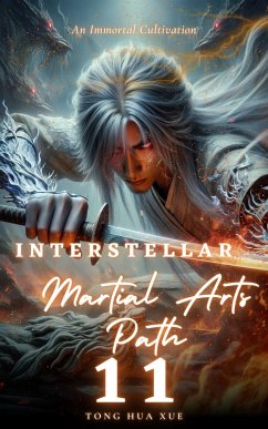 Interstellar Martial Arts Path (eBook, ePUB) - Xue, Tong Hua