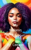 Not My Melanin (eBook, ePUB) Not My Melanin (eBook, ePUB)