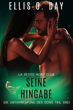 Cover Seine Hingabe (Dei Unterwerfung Des Doms, #3) (eBook, ePUB)