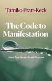 The Code to Manifestation (eBook, ePUB)