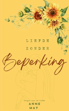 Liefde zonder beperking (Zorgen voor de liefde, #5) (eBook, ePUB) - May, Anne