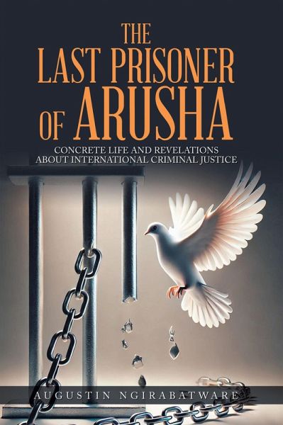 THE LAST PRISONER OF ARUSHA (eBook, ePUB) THE LAST PRISONER OF ARUSHA (eBook, ePUB)