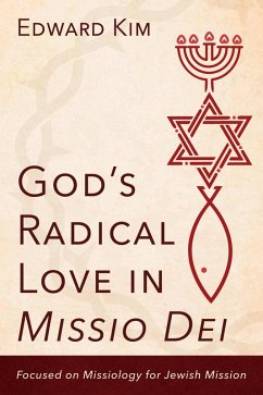 God's Radical Love in Missio Dei (eBook, ePUB) God's Radical Love in Missio Dei (eBook, ePUB)
