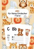 ABC für kleine Entdecker -Tiere-