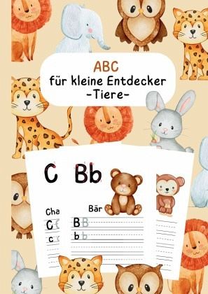 ABC für kleine Entdecker -Tiere- ABC für kleine Entdecker -Tiere-