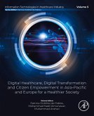Digital Healthcare, Digital Transformation and Citizen Empowerment in Asia-Pacific and Europe for a Healthier Society (eBook, ePUB)