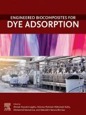 Engineered Biocomposites for Dye Adsorption (eBook, ePUB) Engineered Biocomposites for Dye Adsorption (eBook, ePUB)