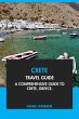 Crete Travel Guide: A Comprehensive... - Bild 1