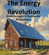 The Energy Revolution: Breakthroughs in... - Bild 1
