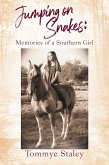 Jumping on Snakes: Memories of a Southern Girl (eBook, ePUB)