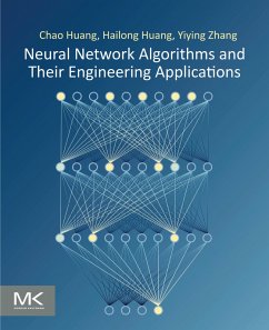 Neural Network Algorithms and Their Engineering Applications (eBook, ePUB) - Huang, Chao; Huang, Hailong; Zhang, Yiying