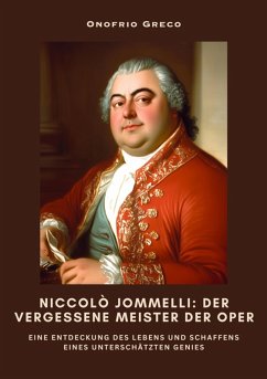 Niccolò Jommelli: Der vergessene Meister der Oper (eBook, ePUB) - Greco, Onofrio