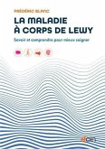 La maladie à corps de Lewy (eBook, ePUB) La maladie à corps de Lewy (eBook, ePUB)
